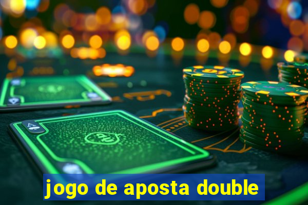 jogo de aposta double